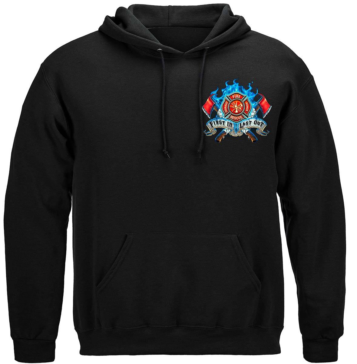 First In Last Out Firefighter Hoodie