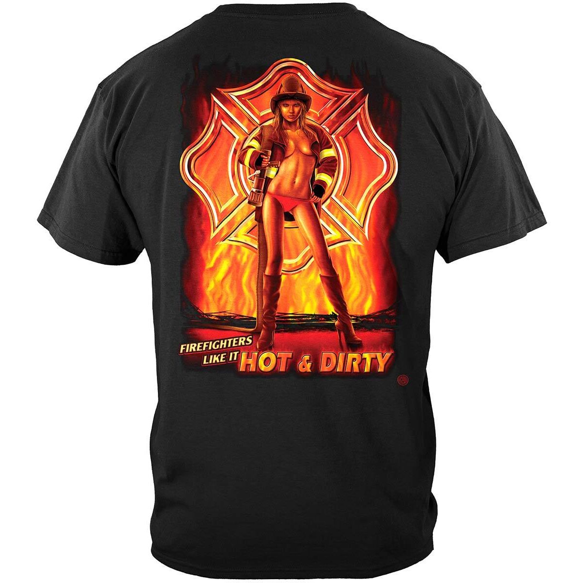 Firefighters Like it Hot and Dirty T-shirt