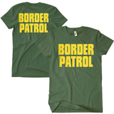 Double-Sided Border Patrol T-Shirt