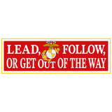 Marine Corps Lead, Follow, or Get out of the Way Bumper Sticker