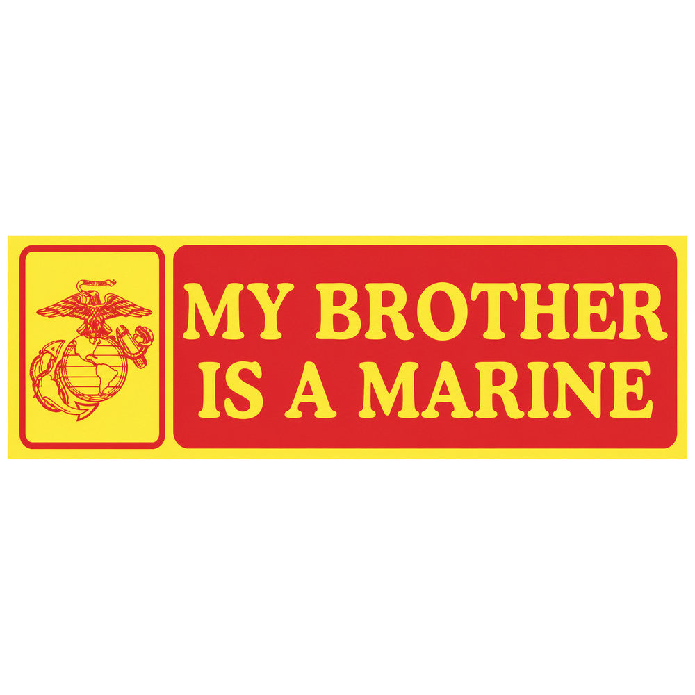 My Brother Is A Marine Bumper Sticker