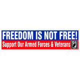 Freedom Is Not Free Patriotic Bumper Sticker