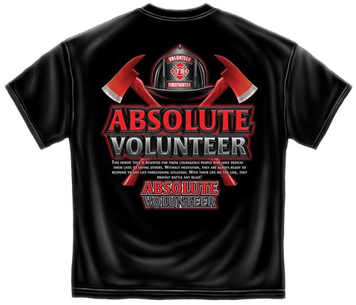 Absolute Volunteer Firefighter T-shirt