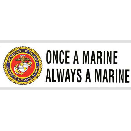 Once A Marine Always A Marine Bumper Sticker