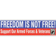 Freedom Is Not Free Patriotic Bumper Sticker