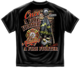 Once a Firefighter Always a Firefighter T-shirt