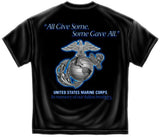 All Gave Some, Some Gave All - Marines T-shirt