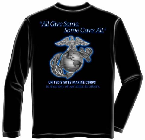 Marines All Gave Some, Some Gave All Long Sleeve T-shirt