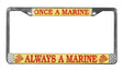 Once a Marine, Always a Marine Metal License Plate Frame