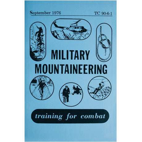 U.S. Military Mountaineering Manual TC 90-6-1