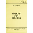 U.S. First Aid for Soldiers Manual FM21