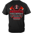 Absolute Volunteer Firefighter T-shirt