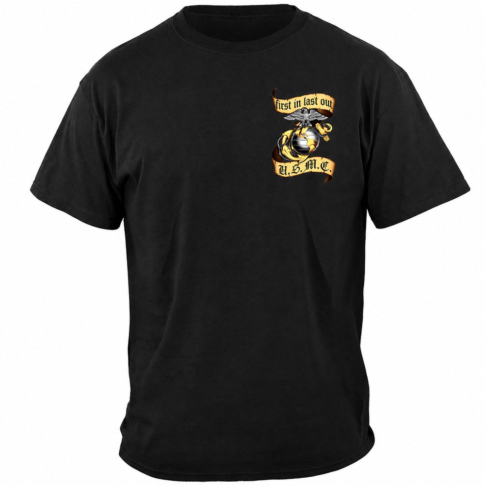 US Marines First In Last Out T-Shirt - front view
