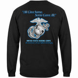 Marines All Gave Some, Some Gave All Long Sleeve T-shirt - back view