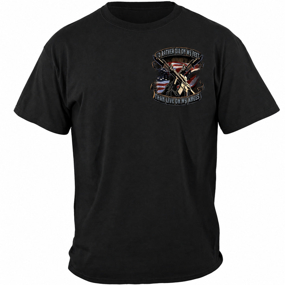 I'd Rather Die on My Feet Military Black T-Shirt - front view