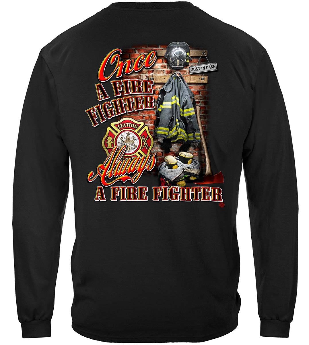 Once and Always a Firefighter Long Sleeve T-shirt