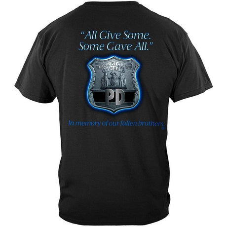 All Gave Some, Some Gave All Fallen Brothers Police T-shirt